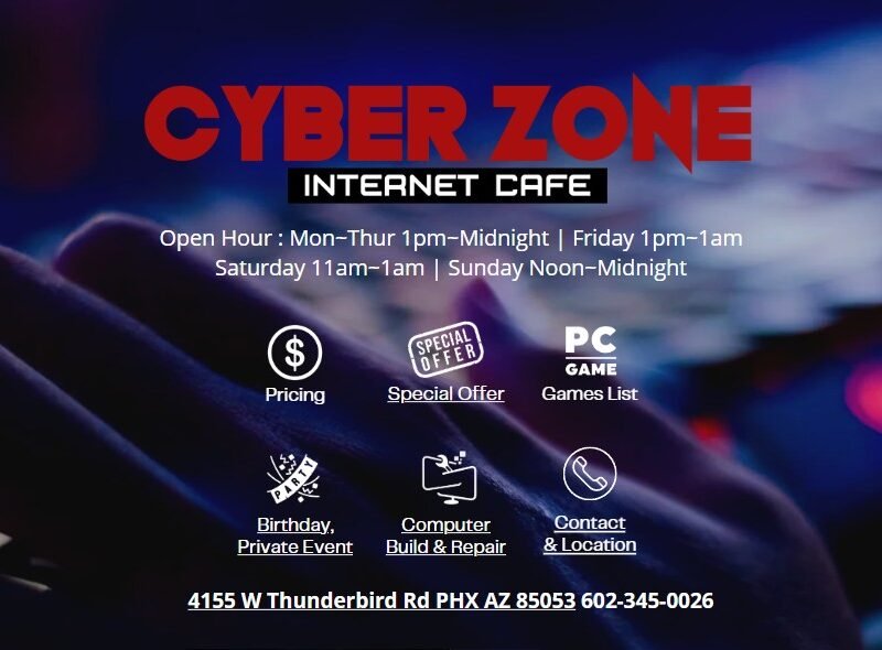 Cyber Zone – Phoenix, AZ, USA